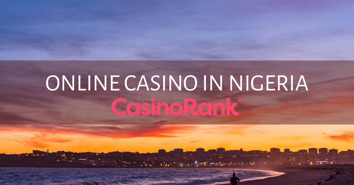 Top  Mobile Casinos in Nigeria 